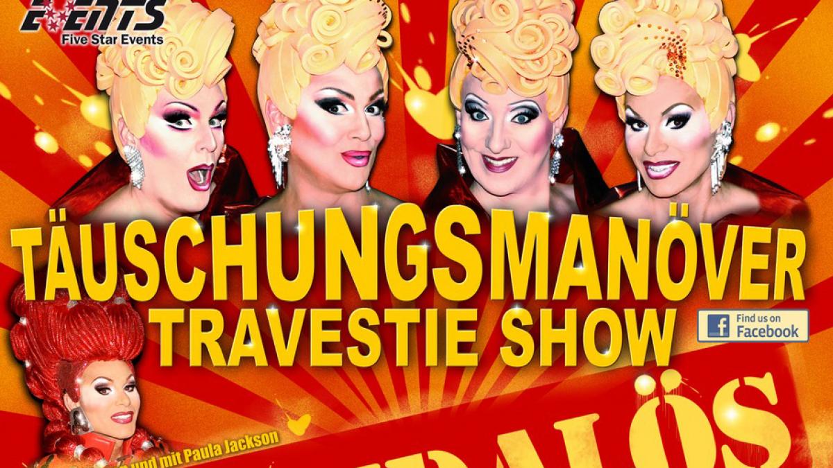 TÄUSCHUNGSMANÖVER - Travestie-Show